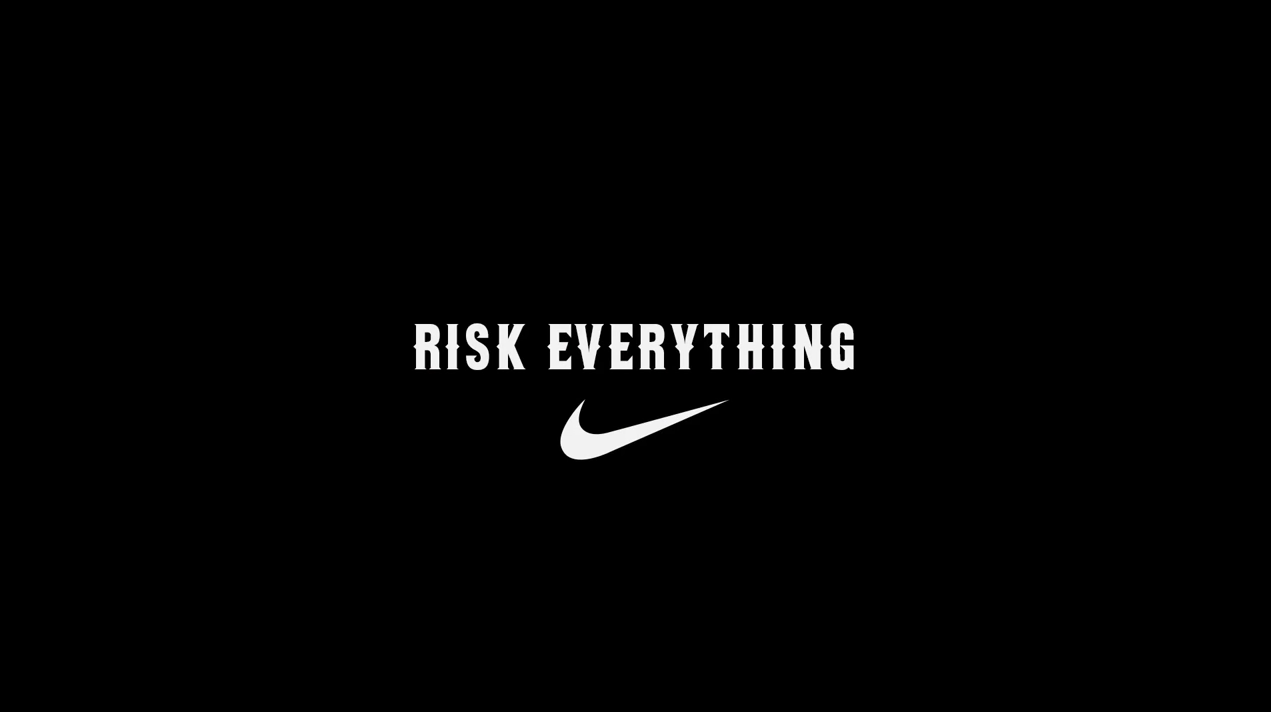 Nike's Risk Everything Video